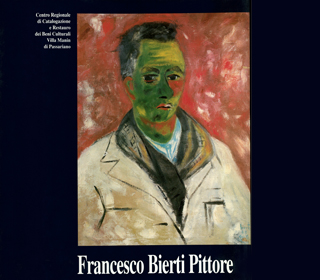 Francesco Bierti pittore. Il sogno di una vita