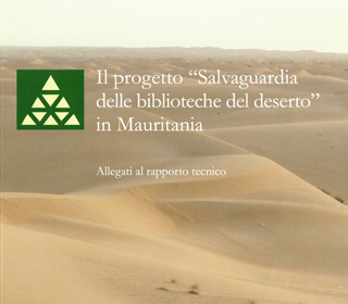 Il progetto “Salvaguardia delle biblioteche del deserto” in Mauritania. Allegati al rapporto tecnico